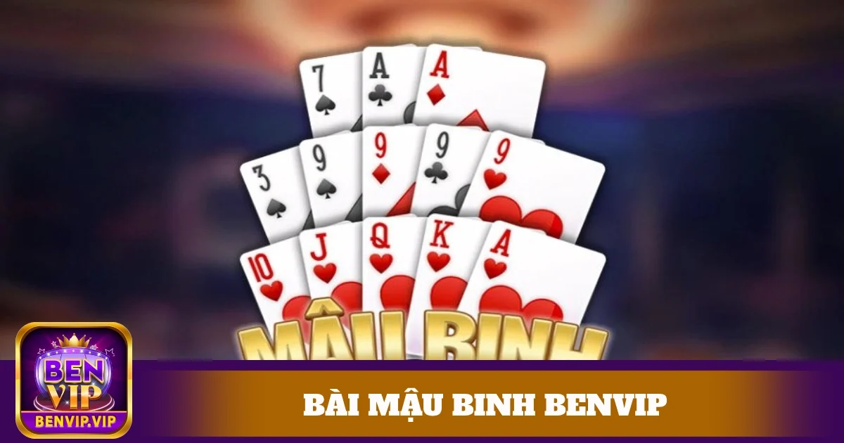 Các Bộ Bài Trong Mậu Binh