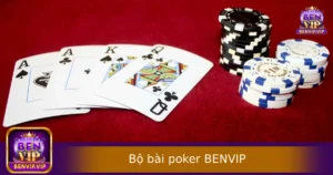 Bộ Bài Poker Gồm Những Lá Nào? Tìm Hiểu Cấu Trúc 52 Lá Tại BENVIP